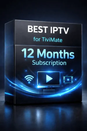 best iptv for tivimate 12 months